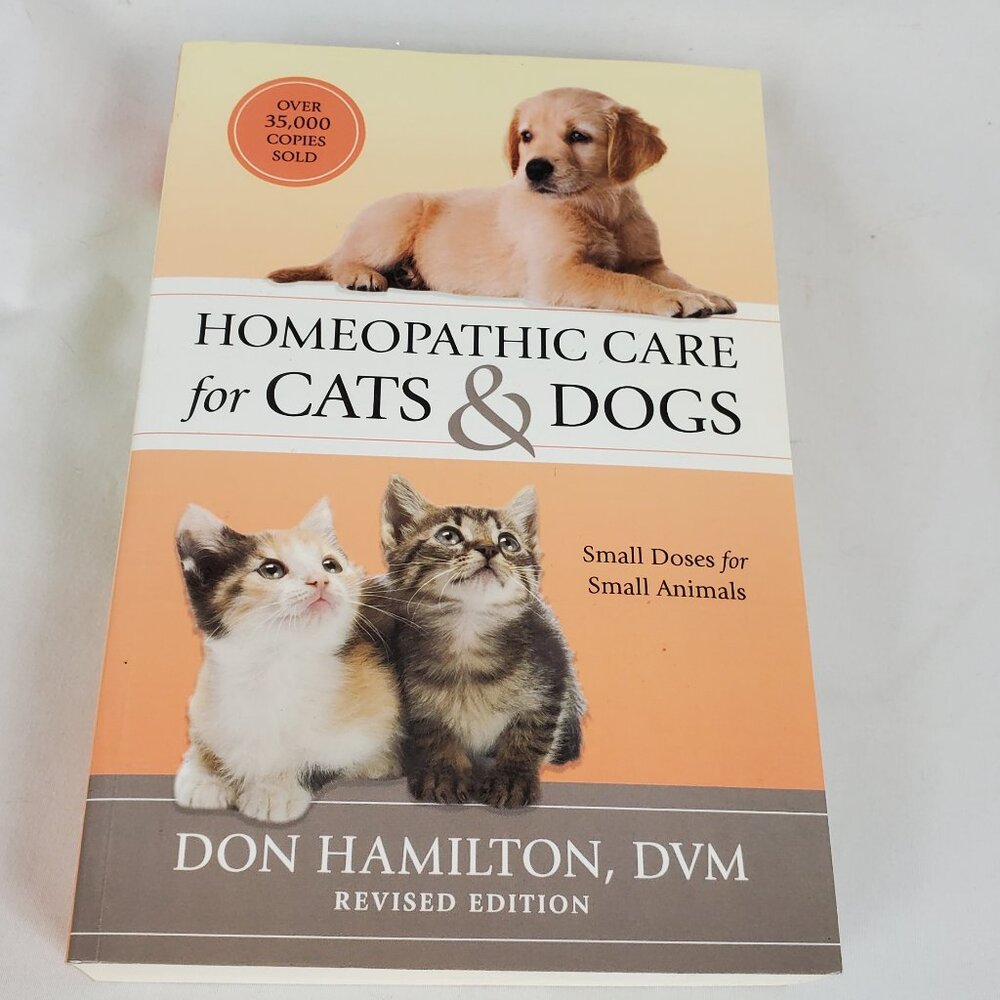 Homeopathic Care for Cats & Dogs By Don hamilton DVM Paperback Book